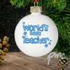 Personalised Blue Worlds Best Teacher Bauble