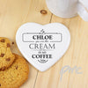 Personalised Cream in my Coffee Heart Coaster